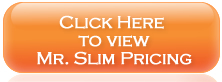 Mr.Slim Pricing