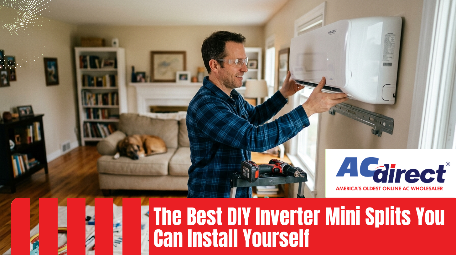 Best DIY Inverter Mini Splits of 2026 | AC Direct