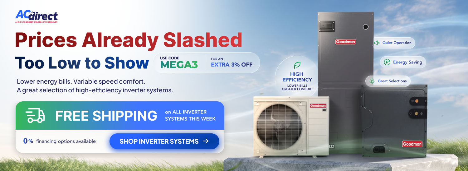 Shop AC Direct inverter systems at reduced prices, with free shipping this week, an extra 3% off using code MEGA3, and 0% financing options available for qualifying customers.