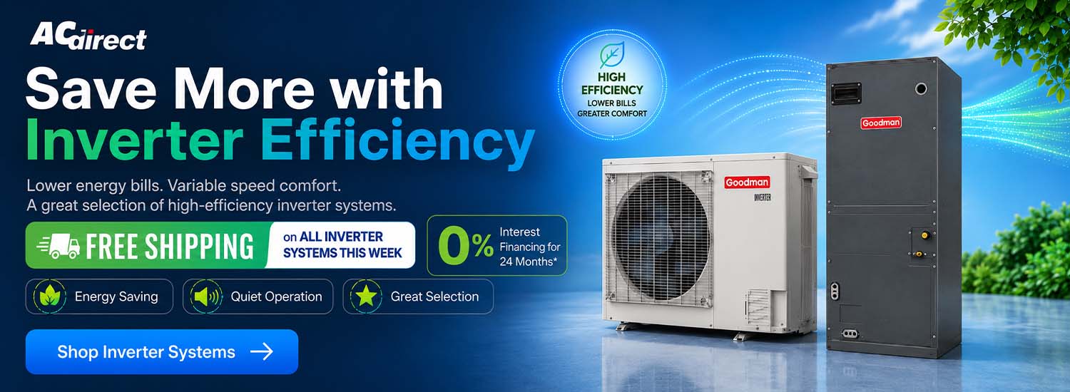 Save more with high-efficiency HVAC systems designed for lower energy costs, year-round heating and cooling, free shipping, and 0% financing.