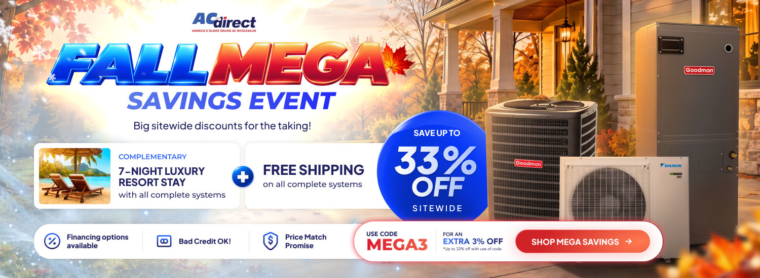 Fall Mega Savings: up to 33% off with code MEGA3 for an extra 3% off at checkout. Complete systems include free shipping and a complimentary 7-night resort stay.