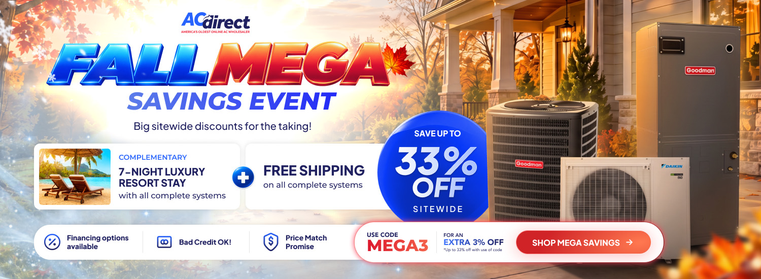 Fall Mega Savings: up to 33% off with code MEGA3 for an extra 3% off at checkout. Complete systems include free shipping and a complimentary 7-night resort stay.