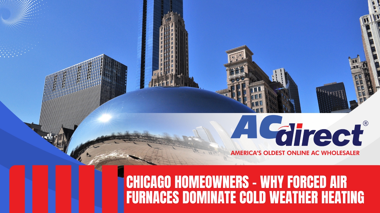Forced Air Furnaces Dominate Cold Weather Heating Chicago Forced Air Furnaces Dominate Cold Weather Heating