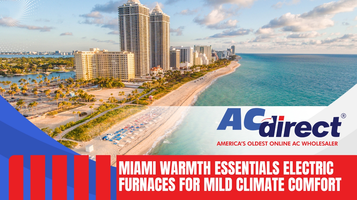 Miami Electric Furnaces Guide Miami Electric Furnaces Guide